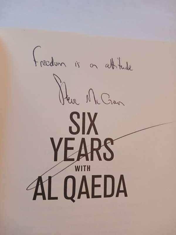 Six Years with Al Qaeda, The Stephen Mcgown Story, Signed