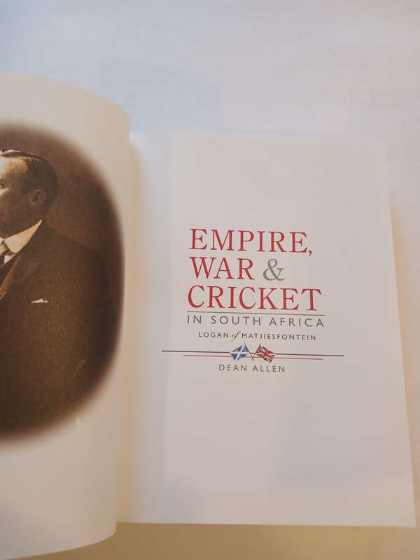 Empire, War & Cricket in South Africa, Logan of Matjiesfontein by Dean Allen
