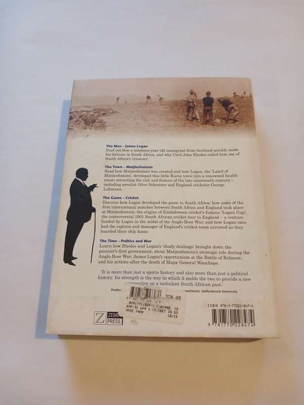 Empire, War & Cricket in South Africa, Logan of Matjiesfontein by Dean Allen
