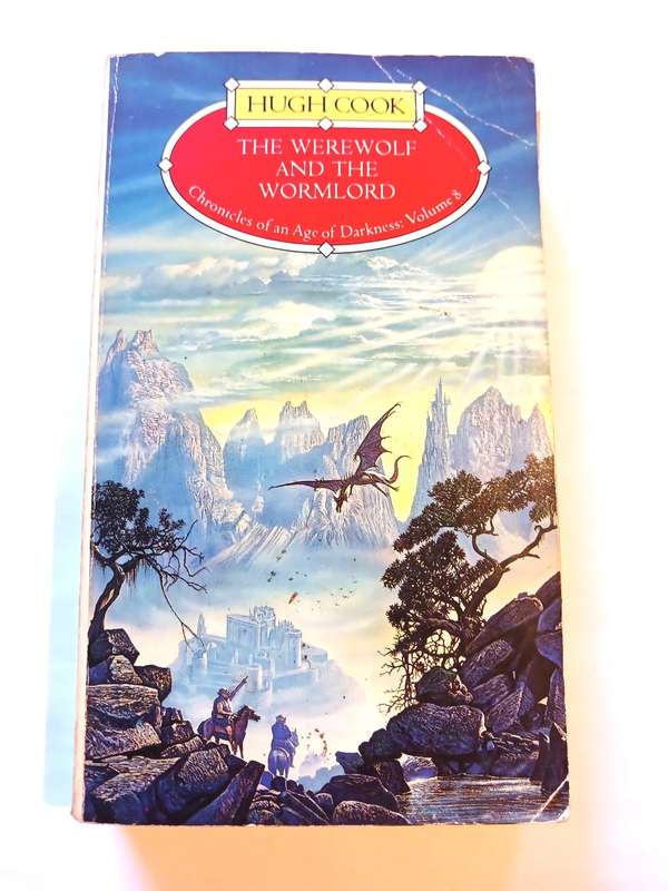 The Werewolf and the Wormlord, Chronicles of an Age of Darkness: Vol. 8 by Hugh Cook