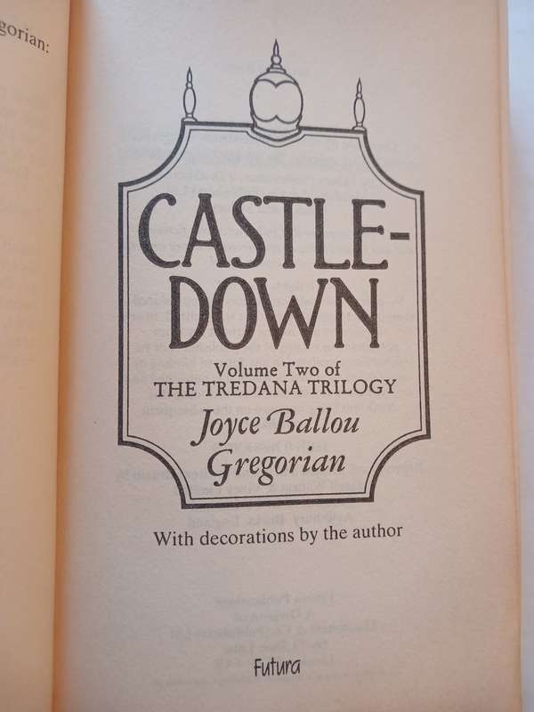 Castle-Down, Volume Two of the Tredana Trilogy by Joyce Ballou Gregorian