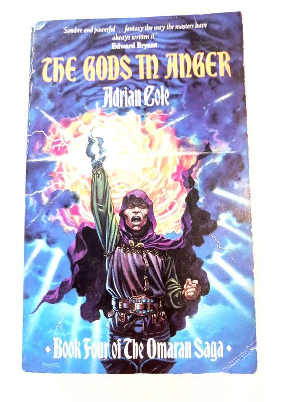 The Gods in Anger, Book Four of the Omaran Saga by Adrian Cole