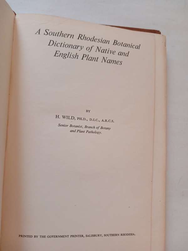 A Southern Rhodesian Botanical Dictionary of Native and English Plant Names by H. Wild
