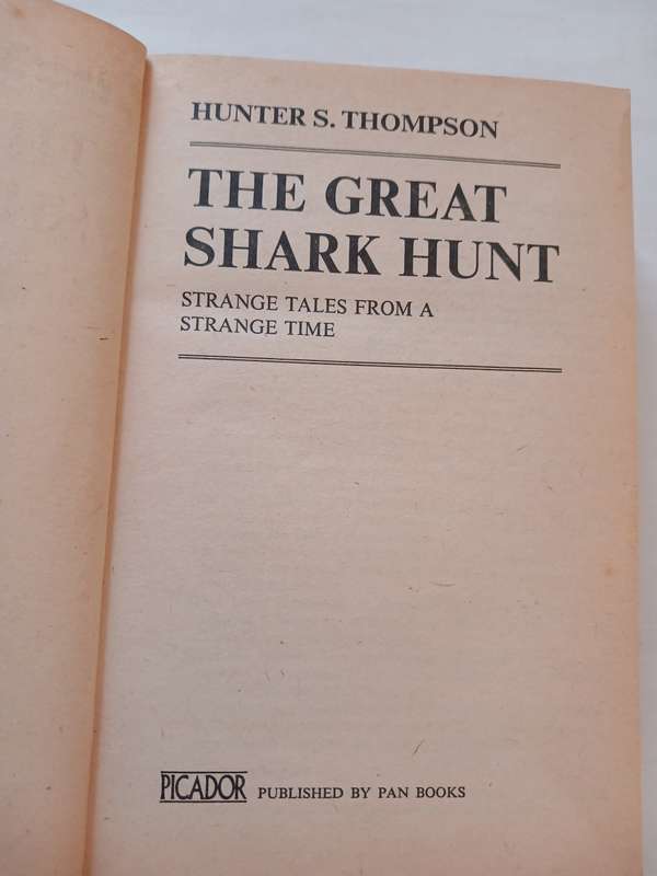 The Great Shark Hunt by Hunter S. Thompson