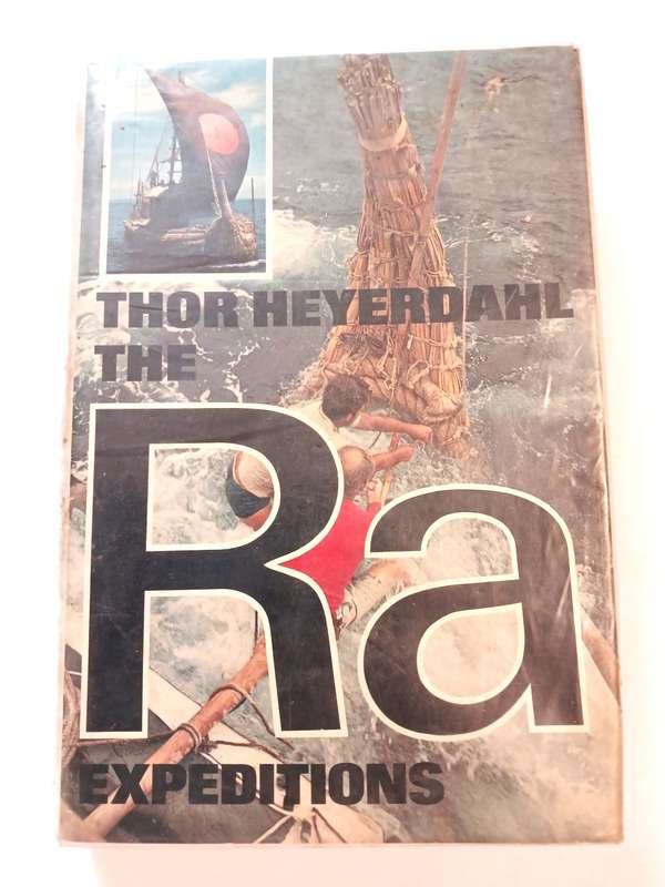 The Ra Expeditions by Thor Heyerdahl