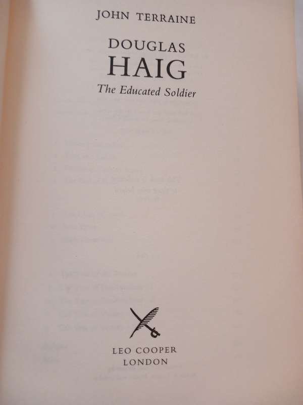 Douglas Haig, The Educated Soldier by John Terraine