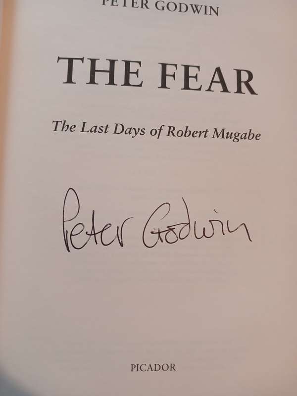 The Fear, The Last Days of Robert Mugabe by Peter Godwin, Signed