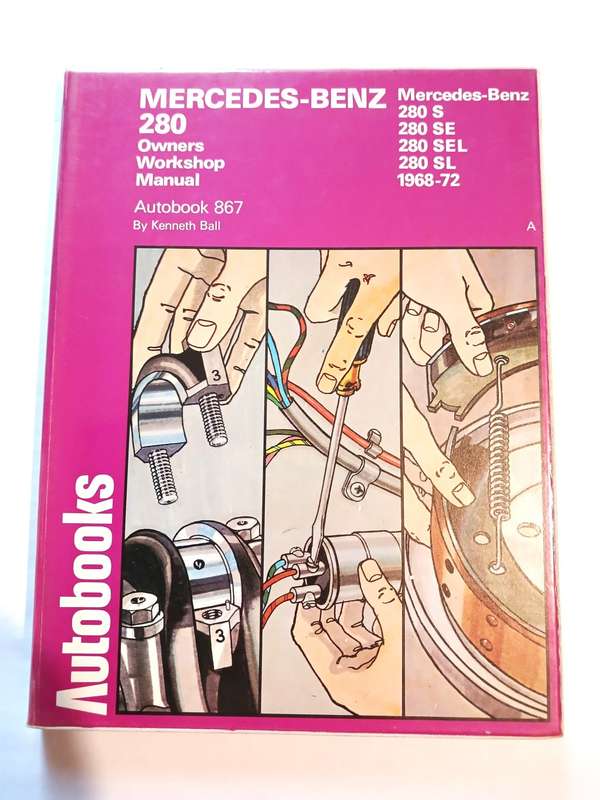 Mercedes-Benz 280, 1968-72 Autobooks Owners Workshop Manual