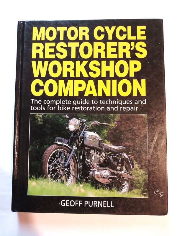 Motor Cycle Restorer's Workshop Companion by Geoff Purnell