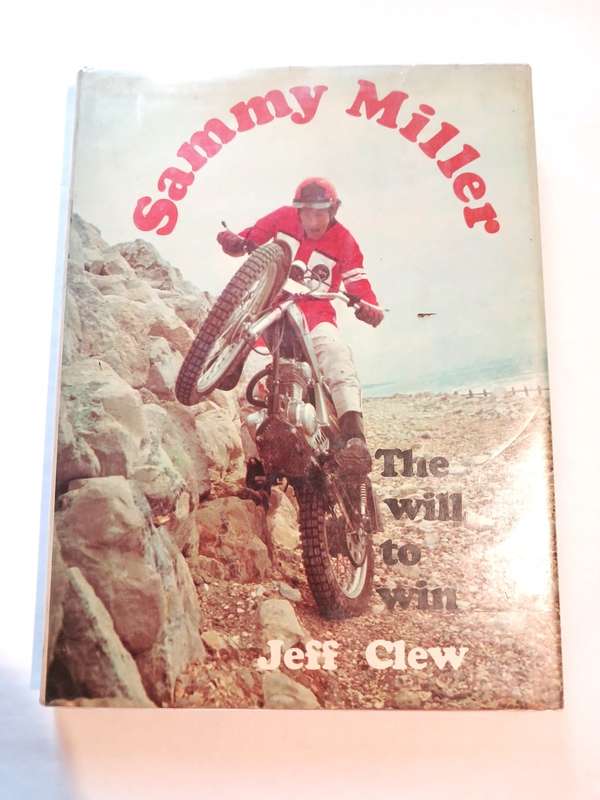 Sammy Miller, The Will to Win by Jeff Clew