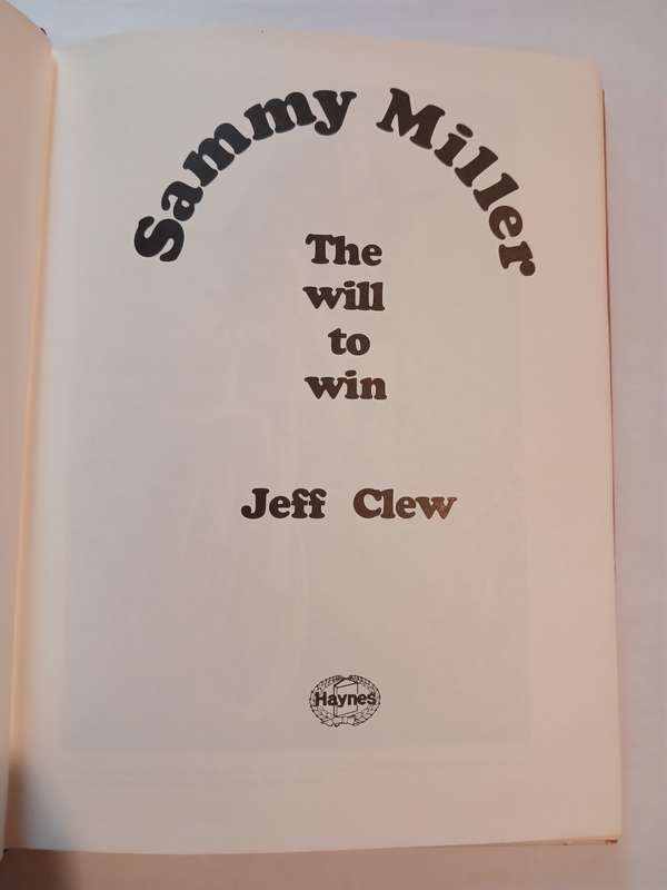 Sammy Miller, The Will to Win by Jeff Clew