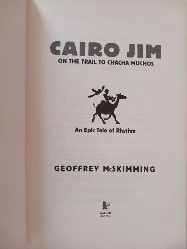Cairo Jim, On the Trail to Chacha Muchos by Geoffrey McSkimming