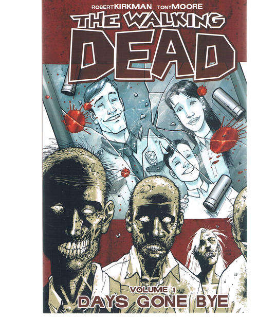 THE WALKING DEAD VOLUME 1 DAYS GONE BYE