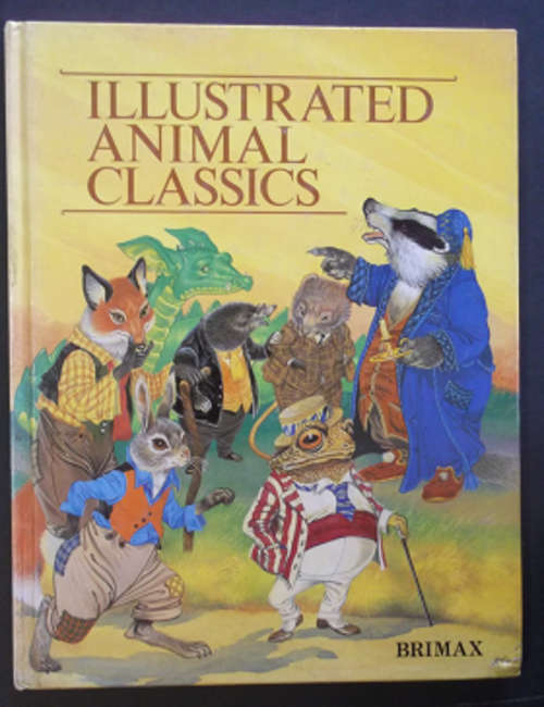 Illustrated Animal Classics - Brimax Book - Hardcover