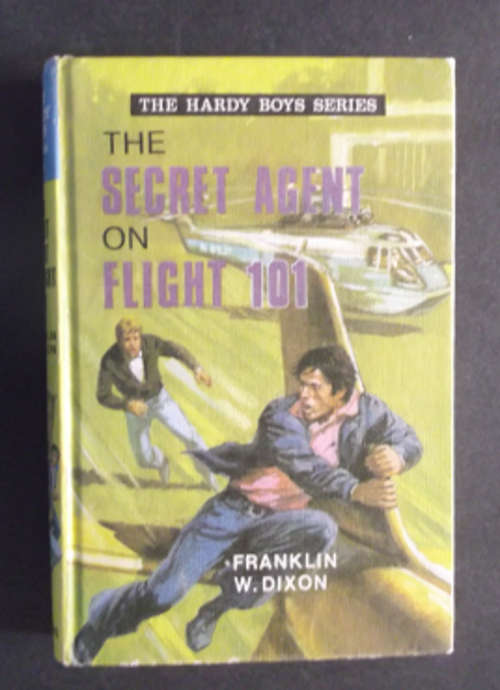 The Hardy Boys - The Secret Agent On Flight 101 - Hardcover 1973
