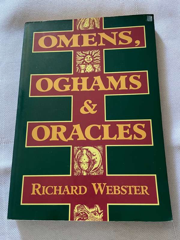 Oghams, Omens and Oracles - Richard Webster