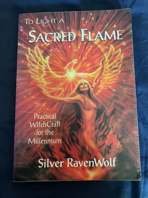To Light a Sacred Flame - Silver Ravenwolf