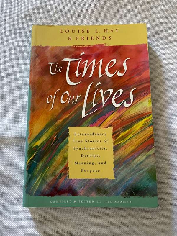 The Times of Our Lives - Louise L. Hay & Friends