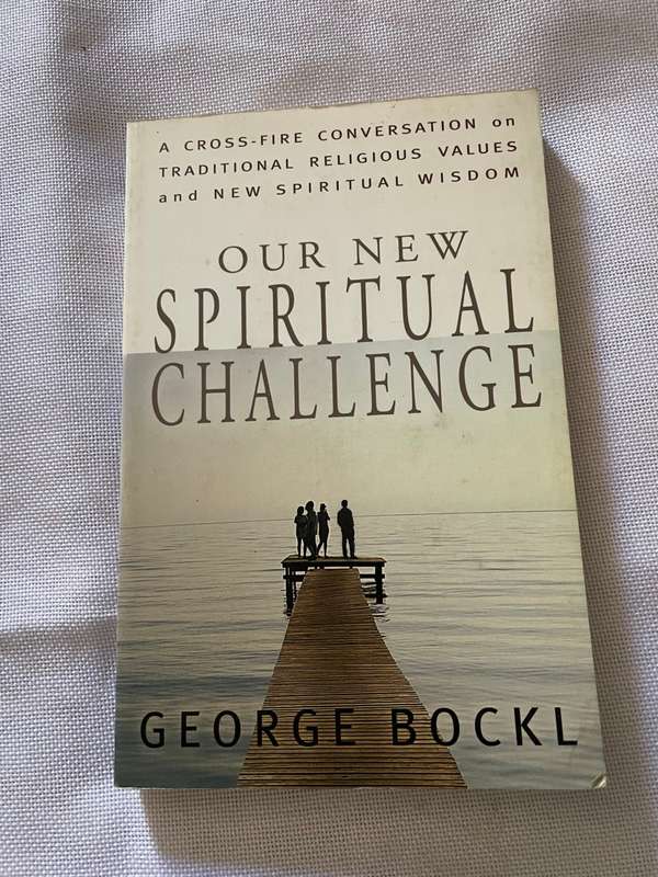 Our New Spiritual Challenge - George Bockl