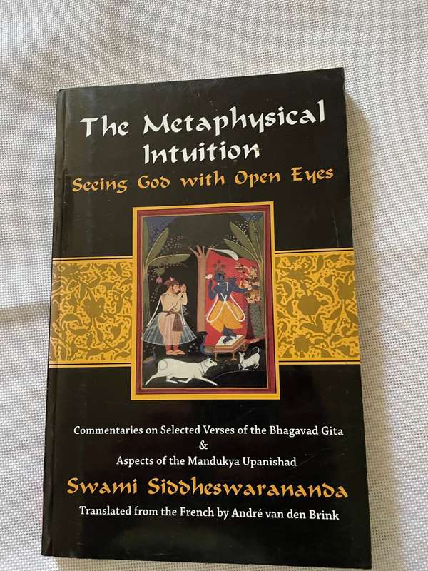 The Metaphysical Intuition - Swami Siddheswarananda
