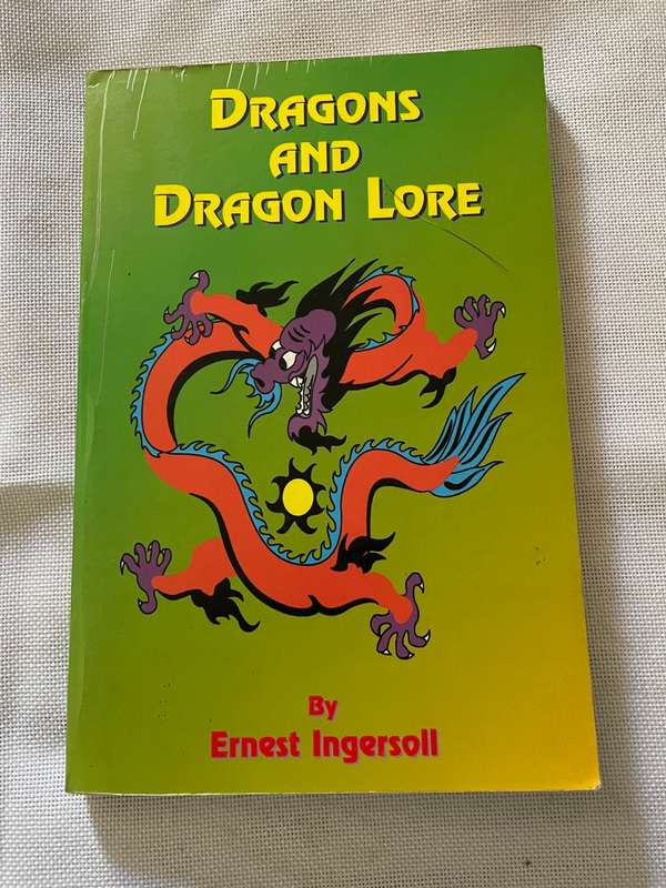 Dragons and Dragon Lore - Ernest Ingersoll
