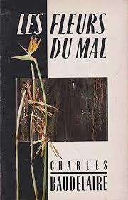 BAUDELAIRE, Charles - Les Fleurs du Mal = The Flowers of Evil : English & French - (Paperback)