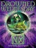 NIX, Garth - Drowned Wednesday - (Paperback)