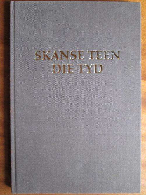 AAA - Skanse teen die tyd - (Hardeband) - [Beperkte Oplaag 324/500]