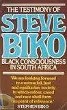 BIKO, Stephen - The Testimony of Steve Biko : Black Consciousness in South Africa - (Paperback)