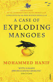 HANIF, Mohammed - A Case of Exploding Mangoes - (Paperback)