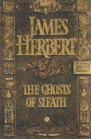 HERBERT, James - The Ghosts of Sleath - (Hardcover in Wrapper)