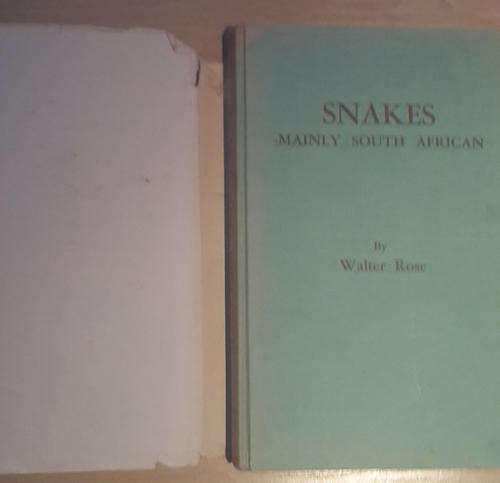 ROSE, Walter - Snakes : Mainly South African - (1st Edition Hardcover)