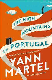 MARTEL, Yann - The High Mountains of Portugal - (Paperback by the author of Life of Pi)