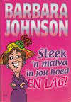 JOHNSON, Barbara - Steek 'n Malva in jou Hoed en Lag !  - (Sagteband)
