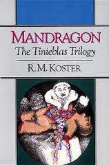 KOSTER, R.M. - Mandragon - [The Tinieblas Trilogy # 3] - (Paperback)
