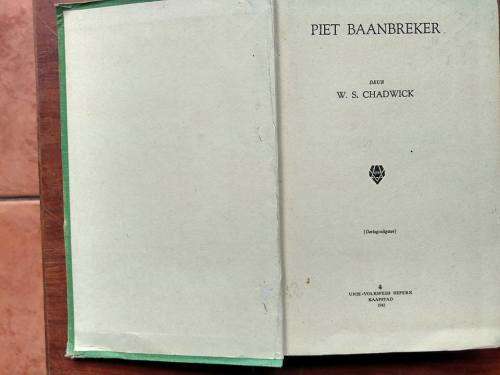 CHADWICK, W.S. - Piet Baanbreker - (Hardcover)