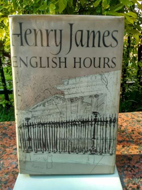 JAMES, Henry - English Hours - (Hardcover in Wrapper)