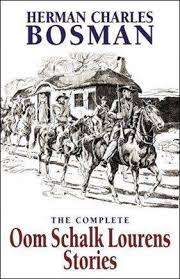 BOSMAN, Herman Charles - The Complete Oom Schalk Lourens Stories - (Hardcover)