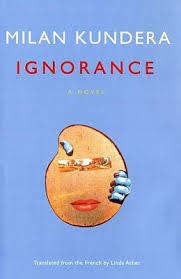 KUNDERA, Milan - Ignorance - (Excellent Paperback)