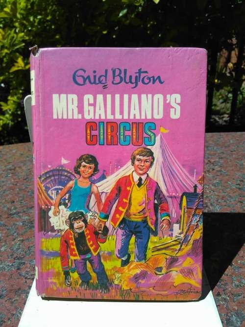 BLYTON, Enid - Mr. Galliano`s Circus - (Hardcover)