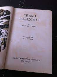 LEYLAND, Eric - Crash Landing - (Hardcover)