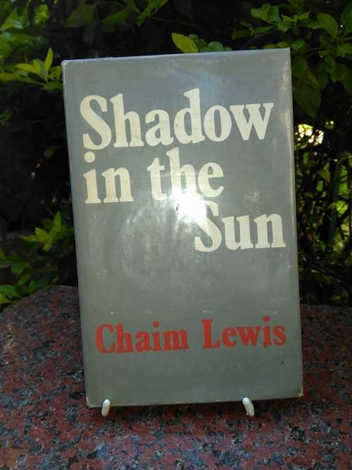 LEWIS, Chaim - Shadow in the Sun - (Signed Hardcover in Wrapper)