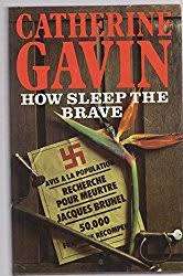 GAVIN, Catherine - How Sleep the Brave - (Hardcover in Wrapper)