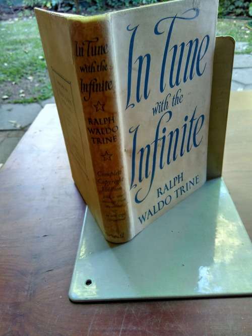 TRINE, R.W.- In Tune With The Infinite or Fullness of peace, power and plenty (Hardcover in Wrapper)
