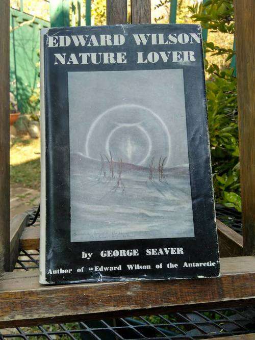 WIL - SEAVER, George - Edward Wilson : Nature-lover - (Hardcover in Wrapper)