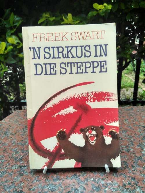 SWART, Freek - Die Sirkus in die Steppe - (Pragtige Sagteband)