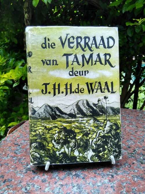 WAAL, J.H.H. de - Die Verraad van Tamar - (Hardeband in Stofomslag)