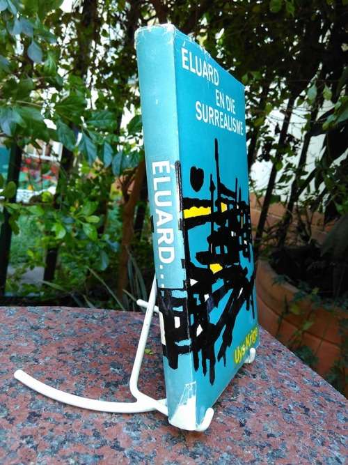 KRIGE, Uys - Eluard en die Surrealisme - (Hardeband in Stofomslag)