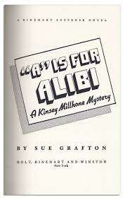 GRAFTON, Sue - A is for Alibi - [Kinsey Millhone # 1] - (Hardcover)