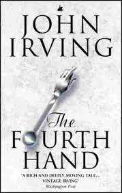 IRVING, John - The Fourth Hand - (Excellent Paperback)